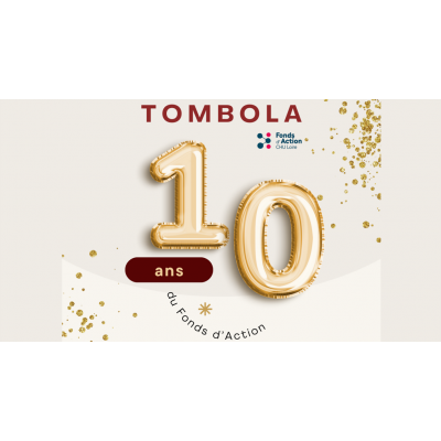 Tombola : 10 ans du fonds d'action